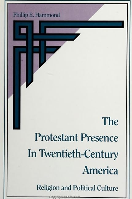 The Protestant Presence in TwentiethCentury America: Religion and Political Culture (Suny Religion, Culture, and Society),Used