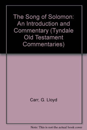 The Song Of Solomon: An Introduction And Commentary (Tyndale Old Testament Commentaries)