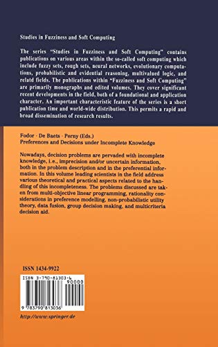 Preferences and Decisions under Incomplete Knowledge (Studies in Fuzziness and Soft Computing, 51),Used