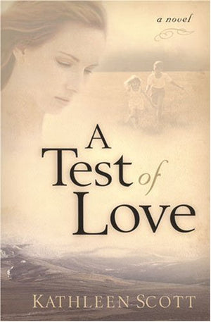 A Test Of Love: A Novel,New