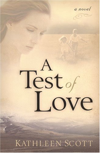 A Test Of Love: A Novel,New