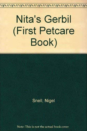 Nita's Gerbil (First Petcare Book),Used