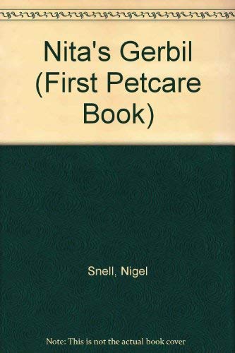 Nita's Gerbil (First Petcare Book),Used