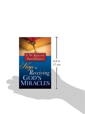 Keys To Receiving Gods Miracles,New
