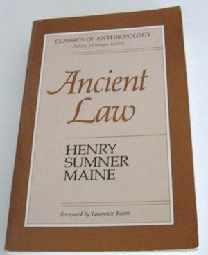 Ancient Law: Its Connection with the Early History of Society, and Its Relation to Modern Ideas (Classics of Anthropology),Used