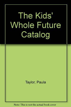 Kids' Whole Future Catalog,Used