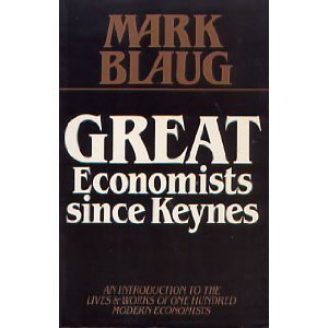 Great Economists Since Keynes: An Introduction to the Lives and Works of One Hundred Modern Economists,Used