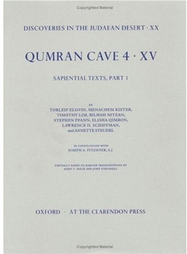 Qumran Cave 4: Xv: The Sapiential Texts, Part 1 (Discoveries In The Judaean Desert),Used