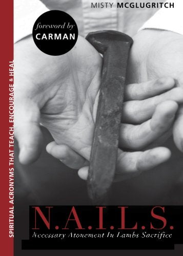 N.A.I.L.S.: Necessary Atonement in Lamb's Sacrifice,Used