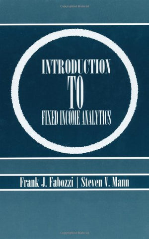 Introduction to Fixed Income Analytics,Used