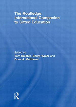 The Routledge International Companion to Gifted Education,New