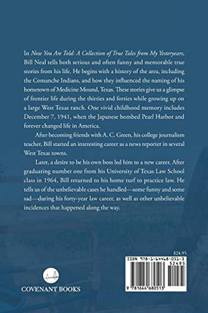 Now You Are Told: A Collection of True Tales From My Yesteryears,Used