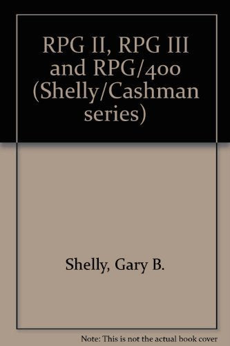 RPG II, RPG III, and RPG/400 (The Shelly/Cashman series),Used