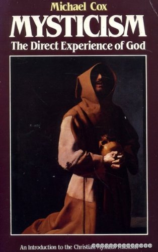 Mysticism: The direct experience of God (Esoteric themes and perspectives series),Used