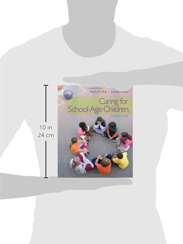 Caring For Schoolage Children (Psy 681 Ethical, Historical, Legal, And Professional Issues In School Psychology)