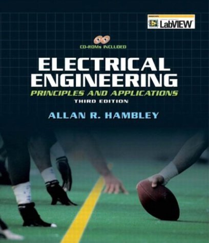 Electrical Engineering: Principles And Applications