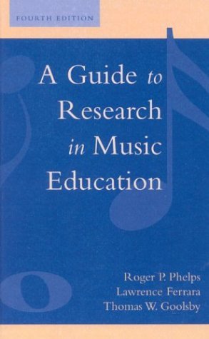 A Guide To Research In Music Education, Fourth Edition,New