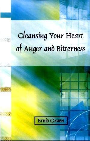 Cleansing Your Heart of Anger and Bitterness,Used
