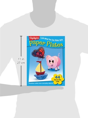 Highlights for Children Look What You Can Make With Paper Plates: Creative Crafts Book