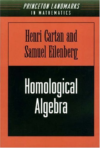 Homological Algebra (Pms19), Volume 19 (Princeton Mathematical Series, 37)