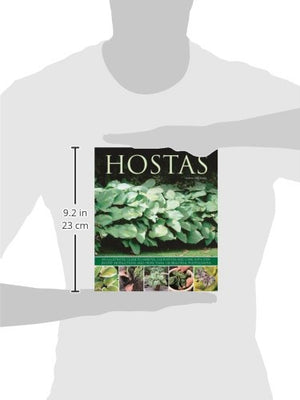 Hostas: An illustrated guide to varieties, cultivation and care, with stepbystep instructions and more than 130 beautiful phot,Used