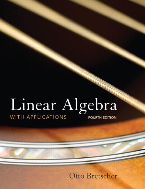 Linear Algebra with Applications, 4th Edition,Used