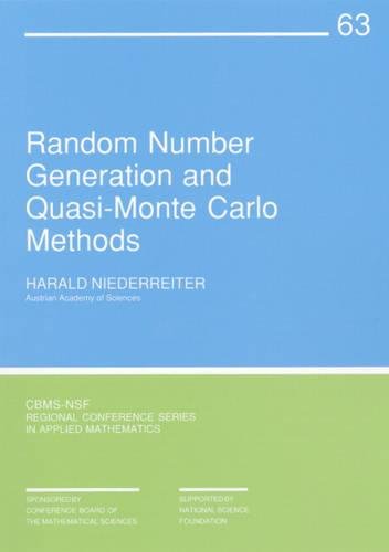 Random Number Generation And Quasimonte Carlo Methods (Cbmsnsf Regional Conference Series In Applied Mathematics, Series Numbe,New