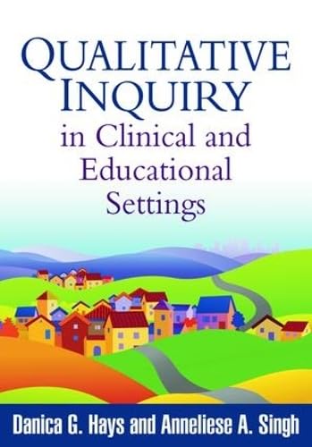 Qualitative Inquiry in Clinical and Educational Settings,Used