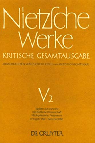 Idyllen aus Messina. Die frhliche Wissenschaft. Nachgelassene Fragmente Frhjahr 1881  Sommer 1882 (German Edition),Used