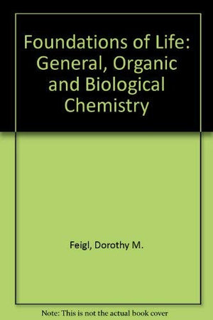 Foundations of Life: An Introduction to General, Organic, and Biological Chemistry,Used