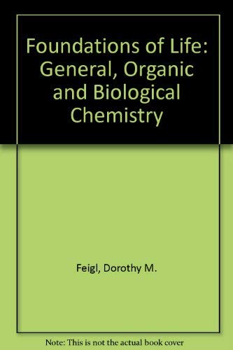 Foundations of Life: An Introduction to General, Organic, and Biological Chemistry,Used