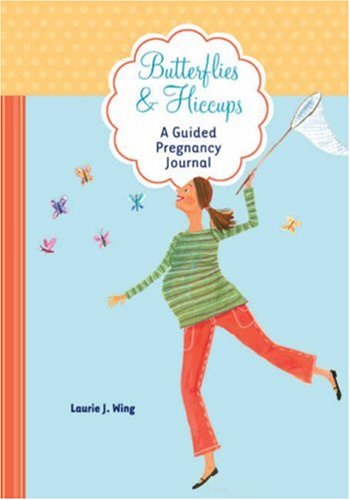 Butterflies & Hiccups: A Guided Pregnancy Journal,Used