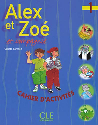 Alex Et Zoe Et Compagne 1: Cahier D'activities (French Edition),Used