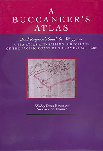 A Buccaneer's Atlas: Basil Ringrose's South Sea Waggoner,Used