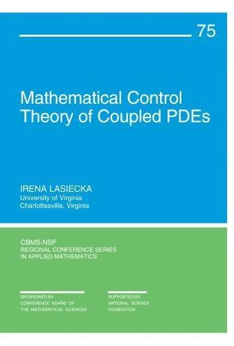 Mathematical Control Theory of Coupled PDEs (CBMSNSF Regional Conference Series in Applied Mathematics, Series Number 75),Used