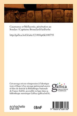 Casamance Et Mellacore, Pntration Au Soudan (d.1892) (Histoire) (French Edition),Used