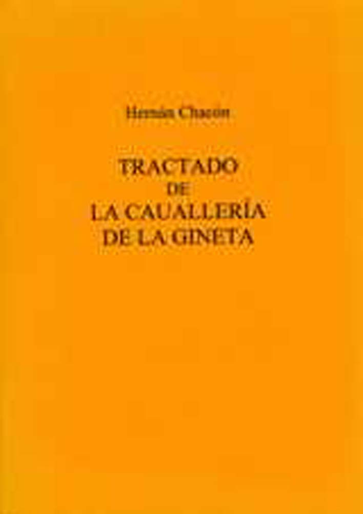 Tractado De La Caualleria De La Gineta (Exeter Hispanic Texts),Used