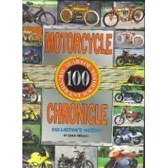 Motorcycle Chronicle: One Hundred Years of Magnificent Machines,Used