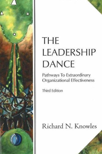 The Leadership Dance: Pathways to Extraordinary Organizational Effectiveness,Used