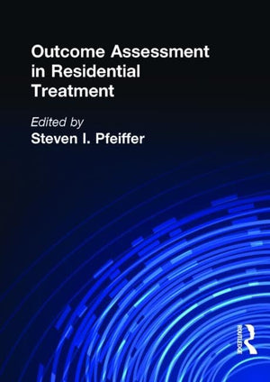 Outcome Assessment in Residential Treatment,Used