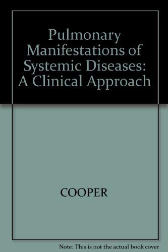 Pulmonary Manifestations of Systemic Diseases: A Clinical Approach,Used
