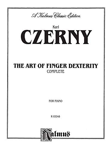 The Art of Finger Dexterity, Op. 740 (Complete) (Kalmus Edition),Used