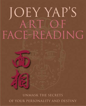 Joey Yap's Art of Face Reading: Unmask the Secrets of Your Personality and Destiny,Used