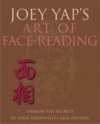 Joey Yap's Art of Face Reading: Unmask the Secrets of Your Personality and Destiny,Used