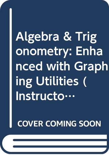 Algebra & Trigonometry: Enhanced with Graphing Utilities (Instructor's Edition),Used