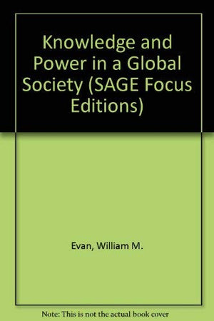 Knowledge and Power in a Global Society (SAGE Focus Editions),Used