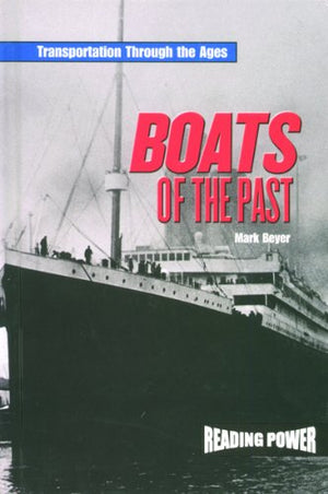 Boats of the Past (Transportation Through the Ages),Used