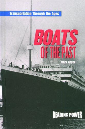 Boats of the Past (Transportation Through the Ages),Used