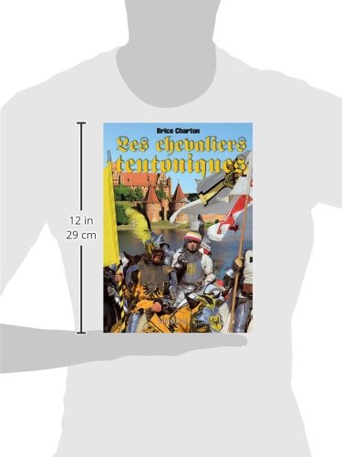 Les Chevaliers Teutoniques (French Edition)