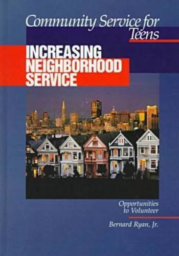 Community Service for Teens: Increasing Neighborhood Service,Used